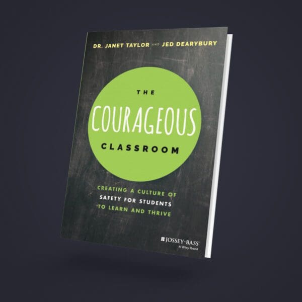 The Courageous Classroom