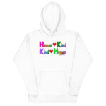 Human Kind, Kind Human Hoodie