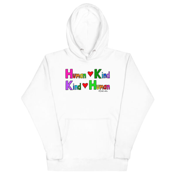 Human Kind, Kind Human Hoodie