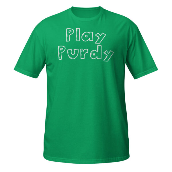 Play Purdy Unisex T-Shirt