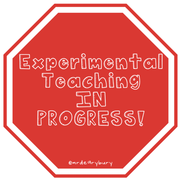 Experimental Teaching in Progress Sign